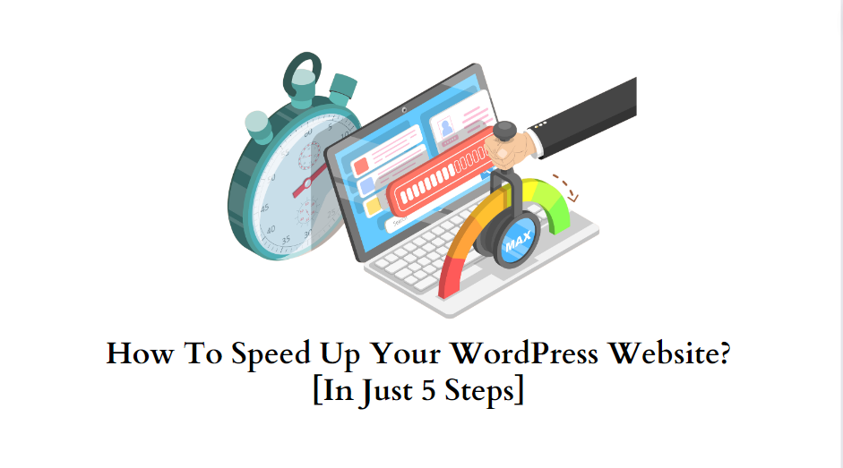 How to Speed Up your WordPress Website In 5 Simple Steps? [Includes Video]  - LearnWoo