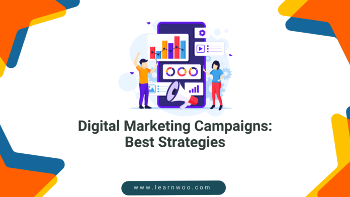 Digital Marketing Campaigns: Best Strategies