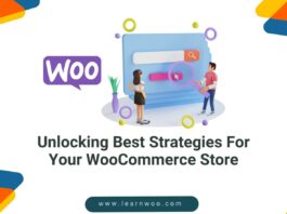 Unlocking Best Strategies For Your WooCommerce Store