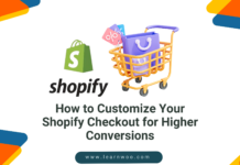 How to Customize Your Shopify Checkout for Higher Conversions