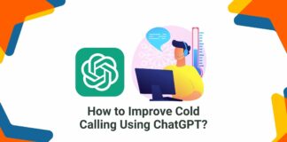 How to Improve Cold Calling Using ChatGPT