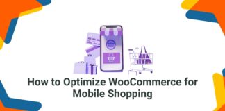 How to Optimize WooCommerce for Mobile Shopping