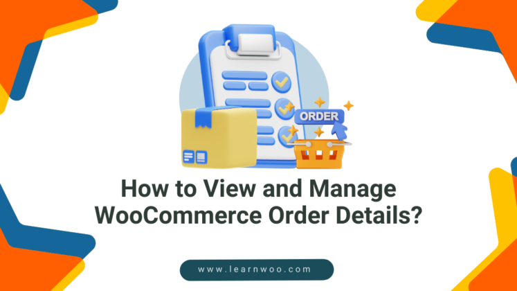 How to View and Manage WooCommerce Order Details ?- A Step-by-Step ...