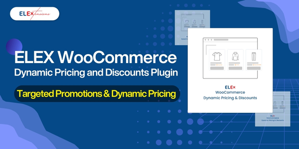 ELEX WooCommerce Dynamic Pricing and Discounts Plugin