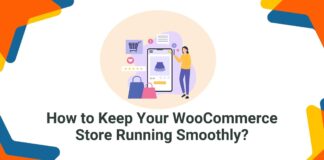 How to Keep Your WooCommerce Store Running Smoothly