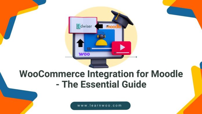 WooCommerce Integration for Moodle - The Essential Guide - LearnWoo