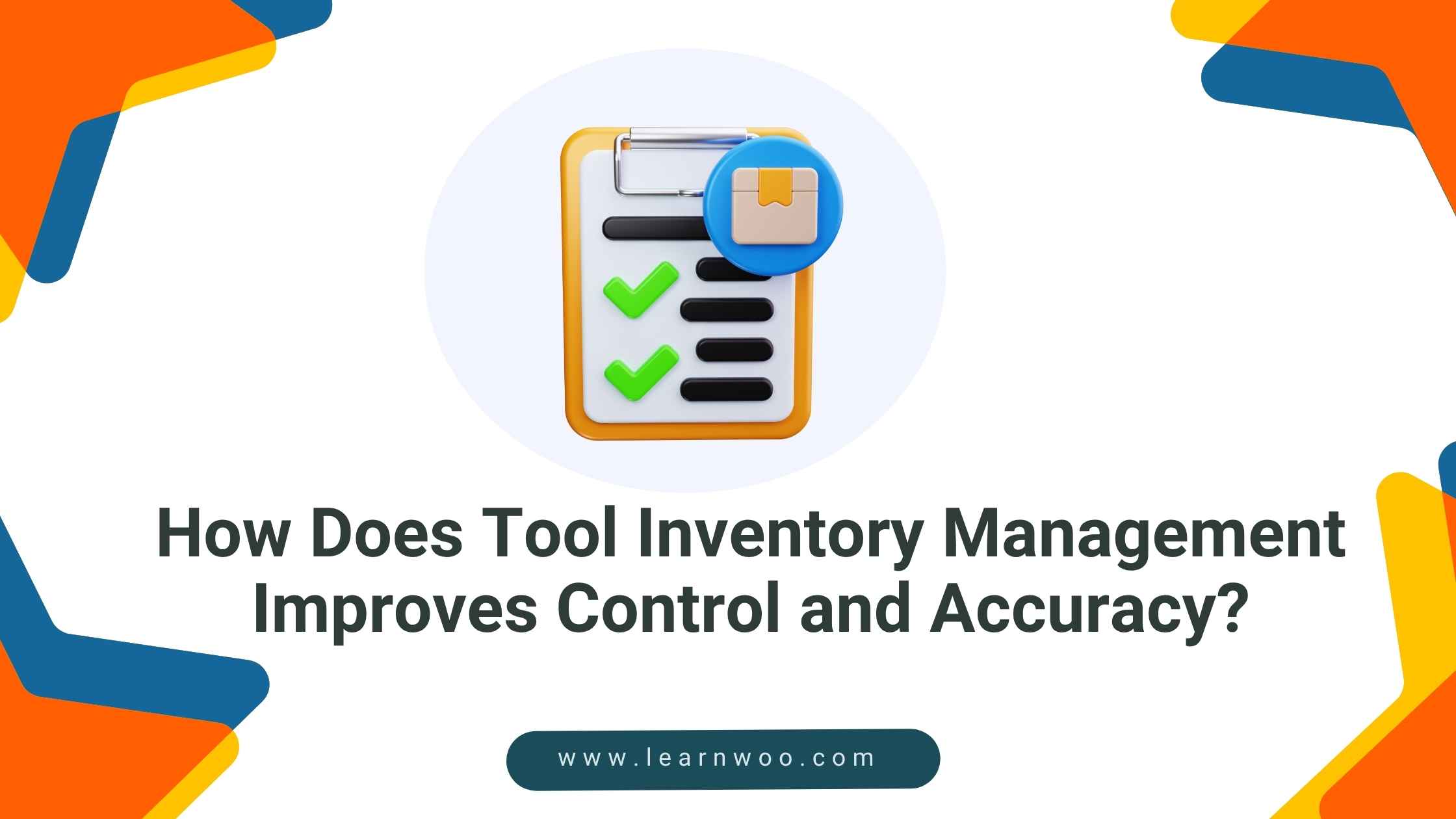 How Does Tool Inventory Management Improves Control and Accuracy ...