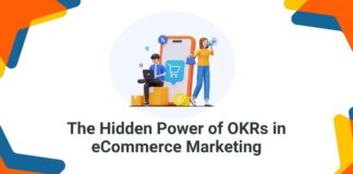 The Hidden Power of OKRs in eCommerce Marketing