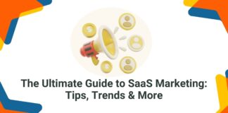 The Ultimate Guide to SaaS Marketing: Tips, Trends & More The Ultimate Guide to SaaS Marketing Tips, Trends & More
