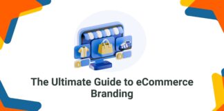 The Ultimate Guide to eCommerce Branding The Ultimate Guide to eCommerce Branding