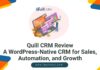 Quill CRM Review A WordPress-Native CRM for Sales, Automation, and Growth