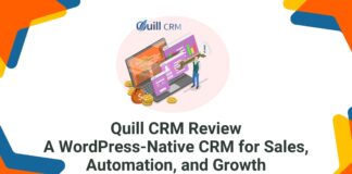 Quill CRM Review A WordPress-Native CRM for Sales, Automation, and Growth