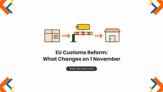 EU Customs Reform 2026: what changes on 1 November Flat illustration of a parcel passing a customs barrier with a fee tag before reaching a storefront, titled EU Customs Reform: What Changes on 1 November